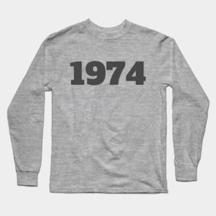 1974 Long Sleeve T-Shirt